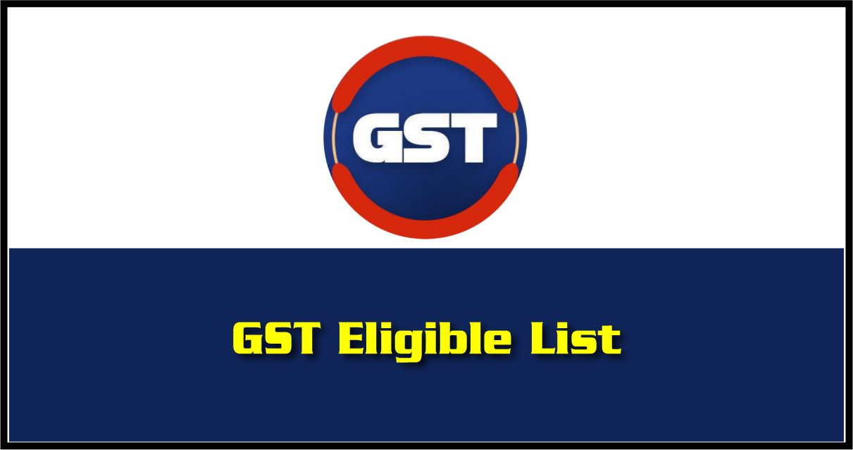 GST Eligible List