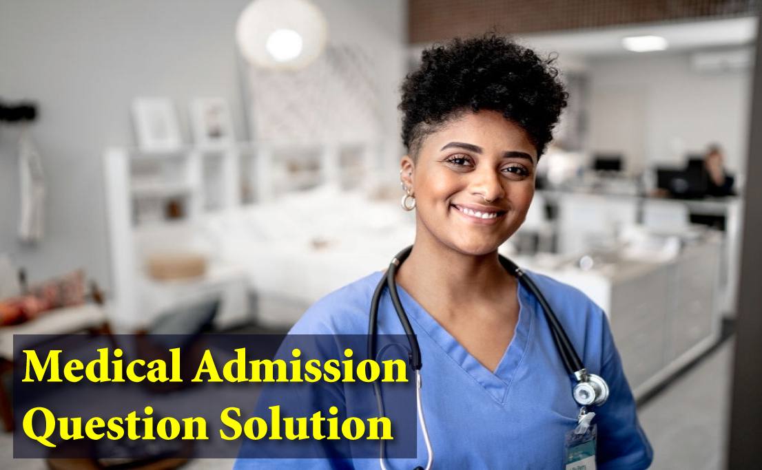 Medical Admission Question Solution