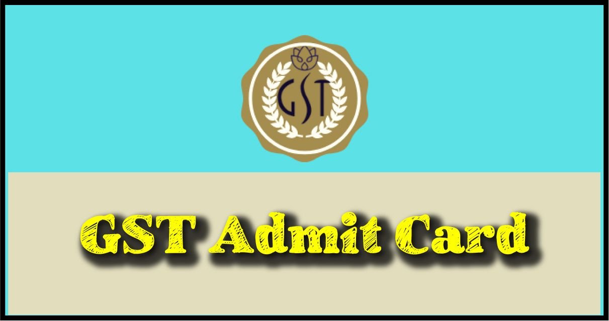 GST Admit Card