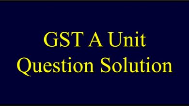 GST A unit Question Solution